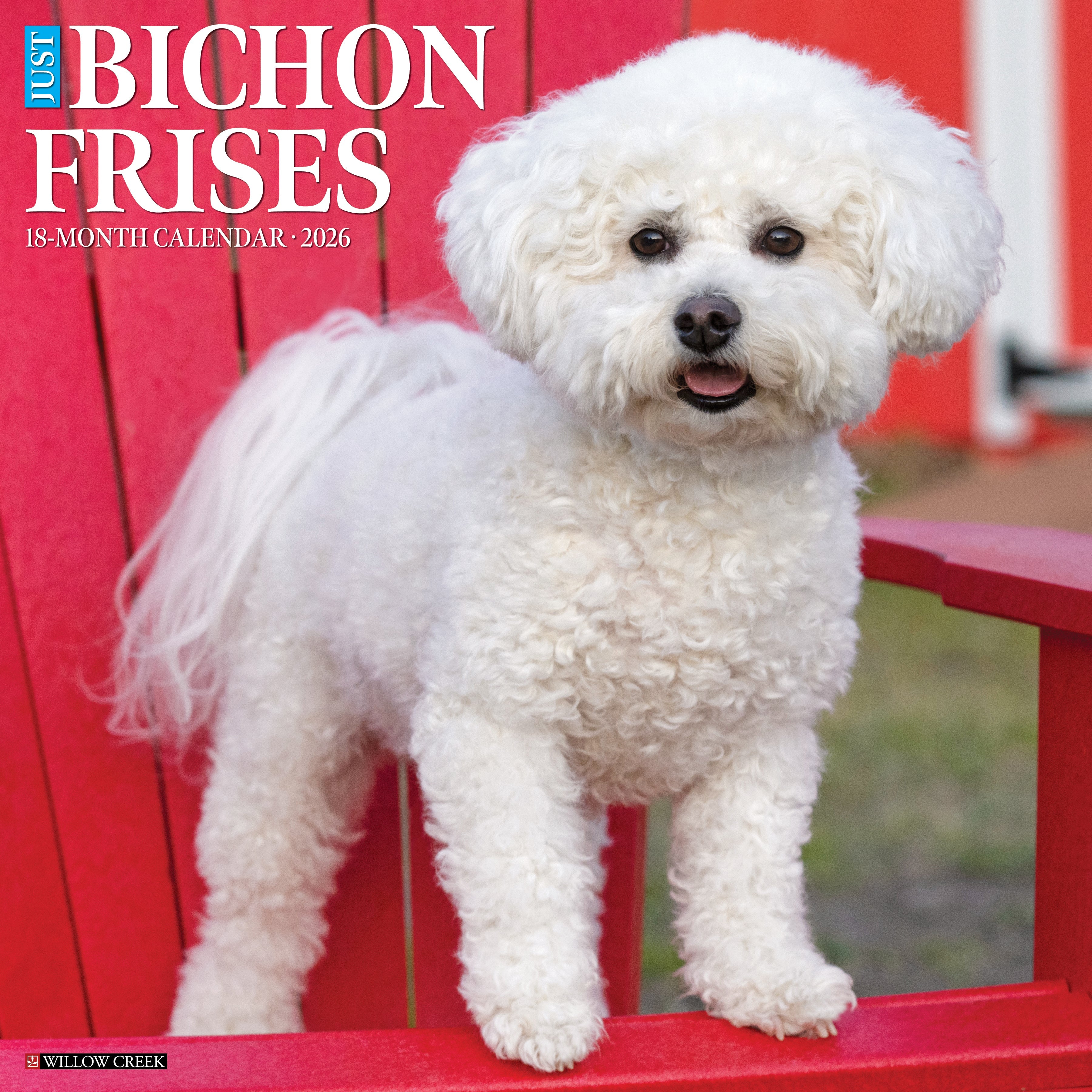 Bichon Frises 18-Month Calendar 2026 featuring a fluffy Bichon Frise in a red chair.