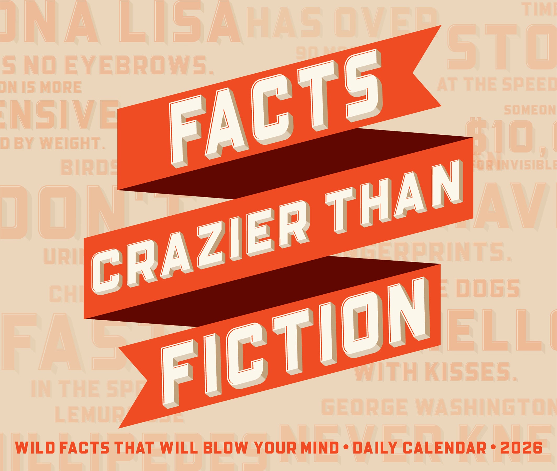 2026 Daily Box Calendar titled 'Facts Crazier Than Fiction' displaying wild and unbelievable facts.