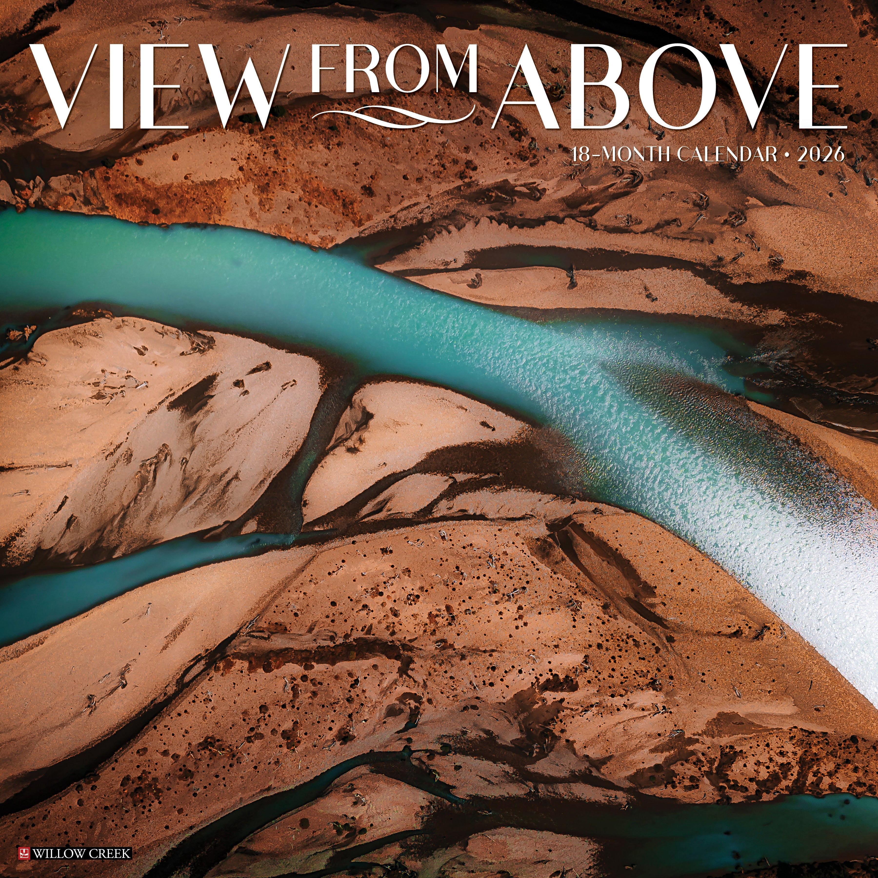 View From Above 2026 Wall Calendar featuring breathtaking aerial photography of landscapes