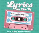 Lyrics to Live By 2026 Daily Box Calendar featuring a colorful cassette design.