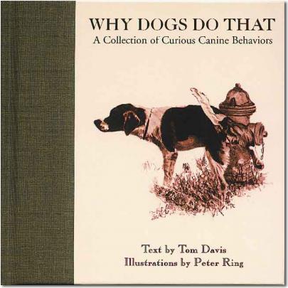 Why Dogs Do That Book