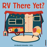 RV There Yet? 2024 12" x 12" Wall Calendar