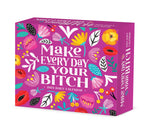 Make Every Day Your Bitch 2024 6.2" x 5.4" Box Calendar