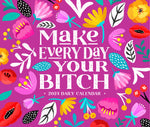 Make Every Day Your Bitch 2024 6.2" x 5.4" Box Calendar