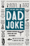 Ain't No Bad Joke Like a Dad Joke Book